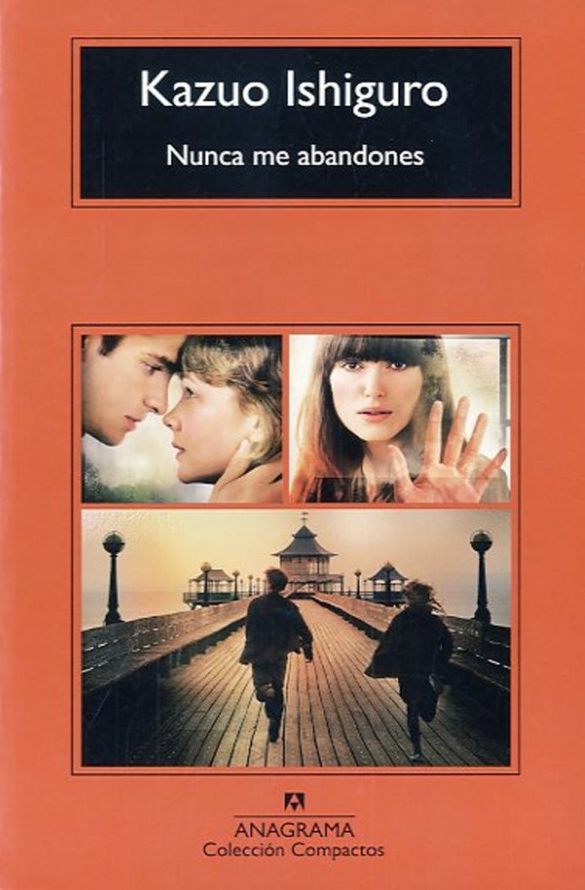 NUNCA ME ABANDONES. (CM) | ISHIGURO KASUO