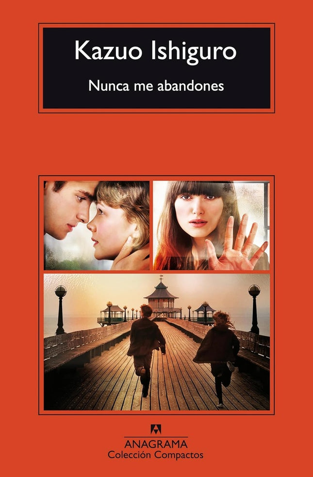 NUNCA ME ABANDONES | ISHIGURO KASUO