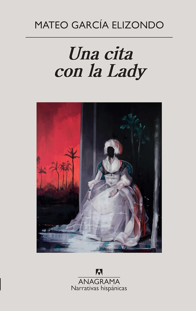 UNA CITA CON LA LADY | MATEO GARCIA ELIZONDO