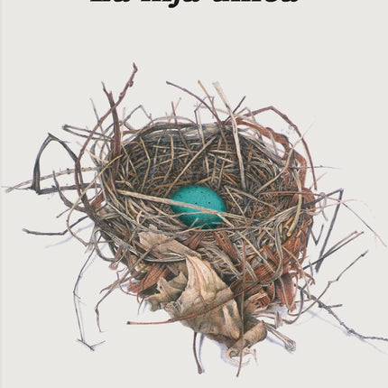 HIJA UNICA, LA | GUADALUPE NETTEL
