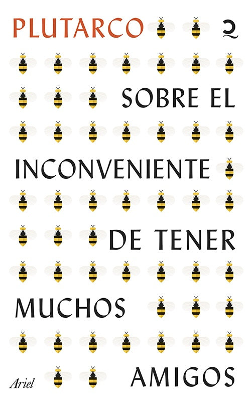 SOBRE EL INCONVENIENTE DE TENER MUCHOS AMIGOS | PLUTARCO