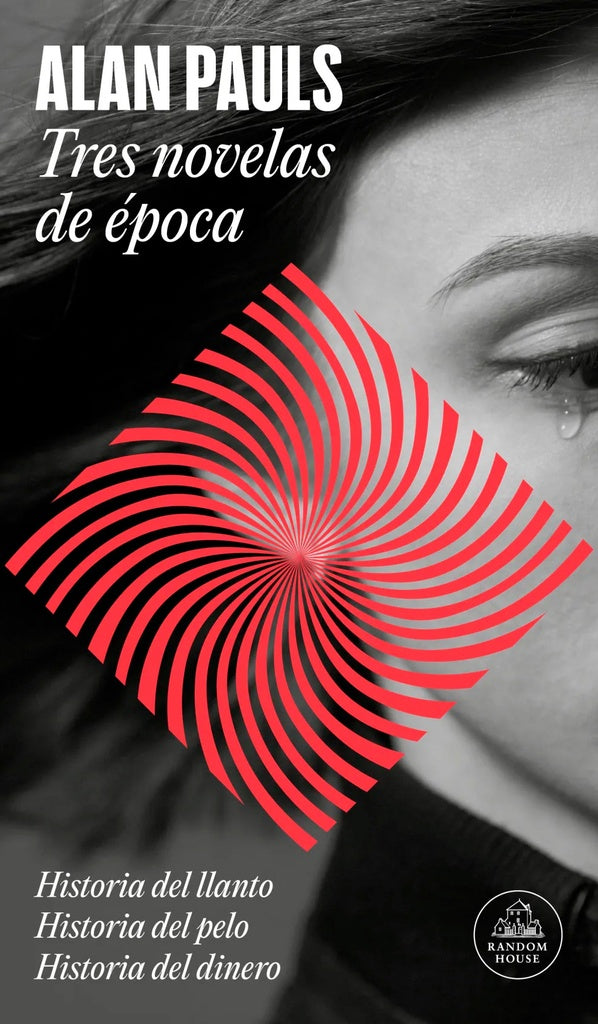 TRES NOVELAS DE EPOCA | ALAN PAULS