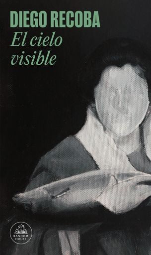 CIELO VISIBLE, EL | DIEGO RECOBA