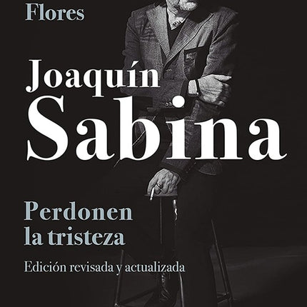 JOAQUIN SABINA, PERDONEN LA TRISTEZA | JAVIER MENENDEZ FLOREZ