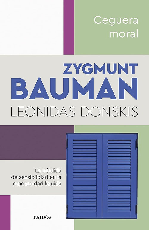 CEGUERA MORAL | ZYGMUNT BAUMAN