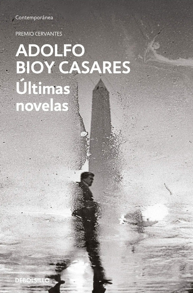 ULTIMAS NOVELAS | ADOLFO BIOY CASARES