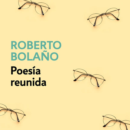 POESIA REUNIDA | ROBERTO BOLAÑO