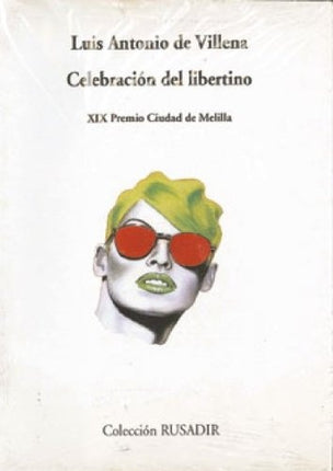 CELEBRACION DEL LIBERTINO | LUIS ANTONIO DE VILLENA