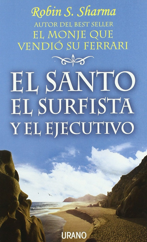 SANTO, EL SURFISTA Y EL EJECUTIVO, EL | ROBIN SHARMA
