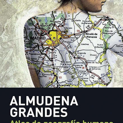 ATLAS DE GEOGRAFIA HUMANA | ALMUDENA GRANDES