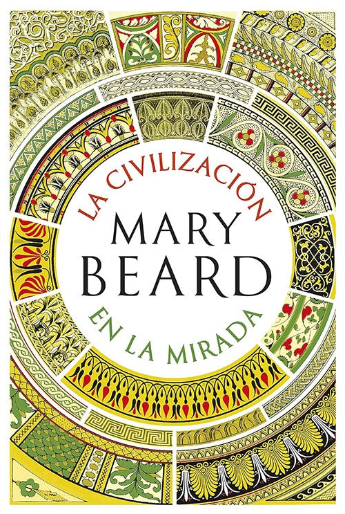 CIVILIZACION EN LA MIRADA | MARY BEARD
