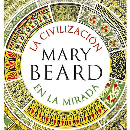 CIVILIZACION EN LA MIRADA | MARY BEARD