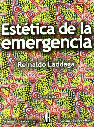 ESTETICA DE LA EMERGENCIA | REINALDO LADDAGA
