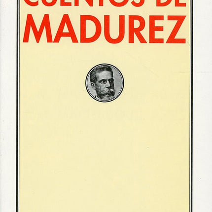CUENTOS DE MADUREZ | J. M. MACHADO DE ASIS