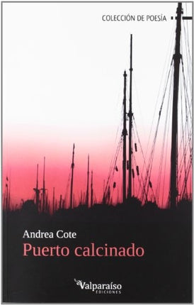 PUERTO CALCINADO | SIGLO DEL HOMBRE