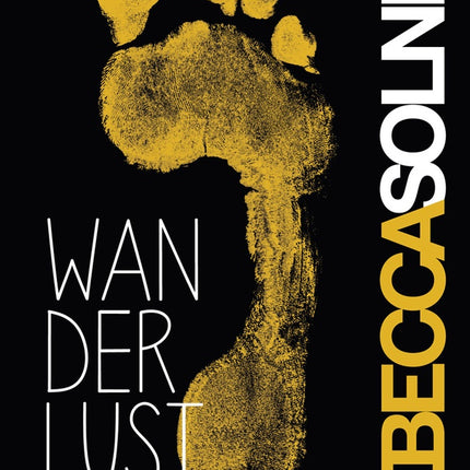 WANDERLUST | REBECCA SOLNIT