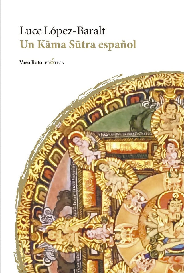UN KAMA SUTRA ESPAÑOL | LUCE LOPEZ-BARALT