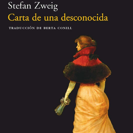 CARTA DE UNA DESCONOCIDA | STEFAN ZWEIG