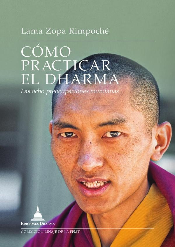 COMO PRACTICAR EL DHARMA | LAMA ZOPA RIMPOCHE