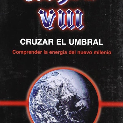 CRUZAR EL UMBRAL | KRYON VIII