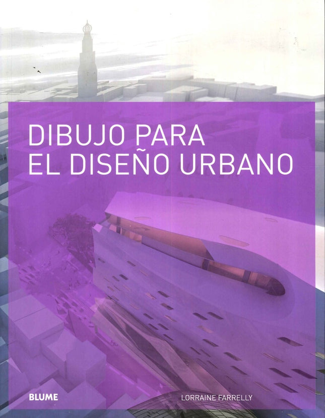 DIBUJO PARA EL DISEÑO URBANO | FONDO CULTURAL IBEROAMERICANO