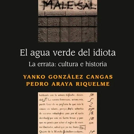 AGUA VERDE DEL IDIOTA, EL | YANKO GONZALEZ CANGAS