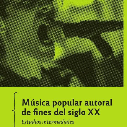 MUSICA POPULAR AUTORAL DE FINES DEL SIGLO XX | JUAN PLABLO GONZALEZ