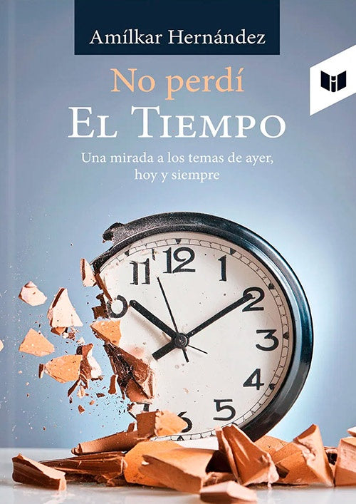 NO PERDI EL TIEMPO | AMILKAR HERNANDEZ