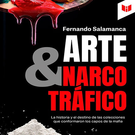 ARTE Y NARCOTRAFICO | FERNANDO SALAMANCA