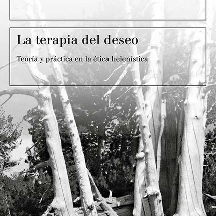 LA TERAPIA DEL DESEO | MARTHA C. NUSSBAUM