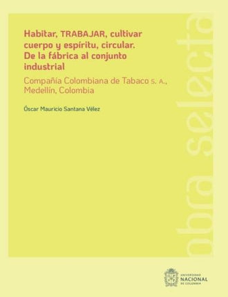 HABITAR, TRABAJAR, CULTIVAR CUERPO Y ESPIRITU, CIR | OSCAR MAURICIO SANTANA VELEZ