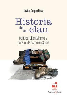HISTORIA DE UN CLAN | JAVIER DUQUE DAZA