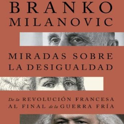 MIRADAS SOBRE LA DESIGUALDAD | BRANKO MILANOVIC