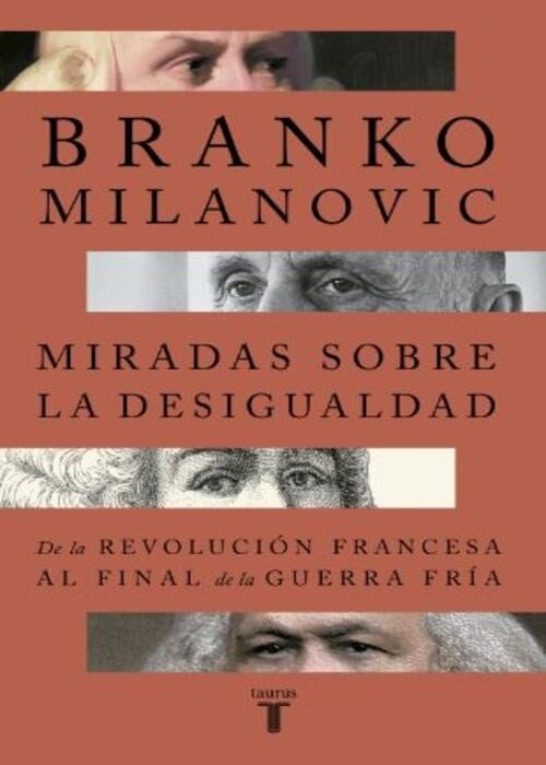 MIRADAS SOBRE LA DESIGUALDAD | BRANKO MILANOVIC