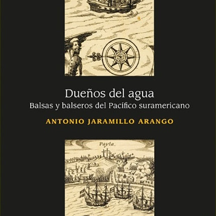 DUEÑOS DEL AGUA | ANTONIO JARAMILLO ARANGO