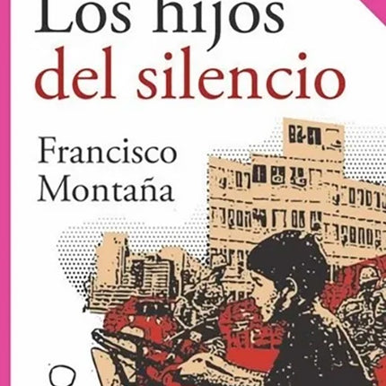 HIJOS DEL SILENCIO, LOS | FRANCISCO MONTAÑA