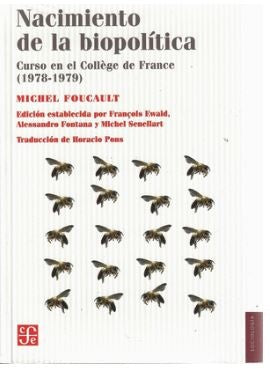 NACIMIENTO DE LA BIOPOLITICA | MICHEL FOUCAULT