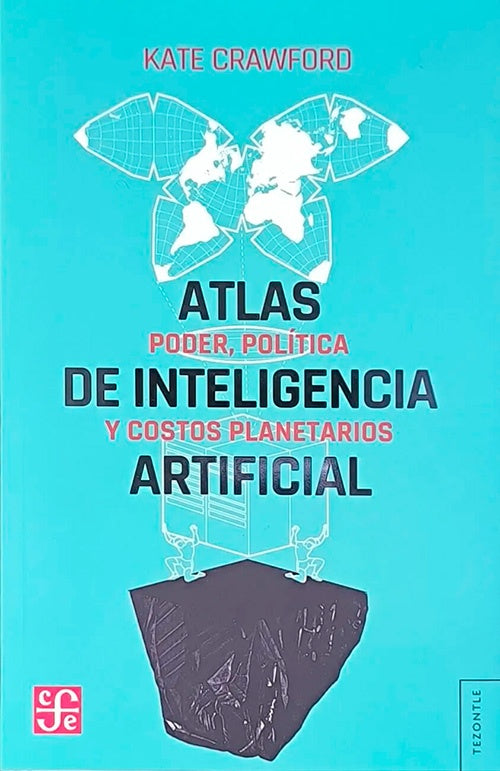ATLAS DE LA INTELIGENCIA ARTIFICIAL | KATE CRAWFORD