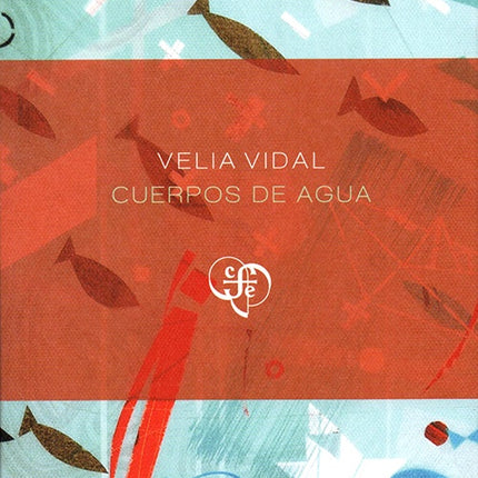 CUERPOS DE AGUA | VELIA VIDAL