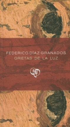 GRIETAS DE LA LUZ | FEDERICO DIAZ GRANADOS