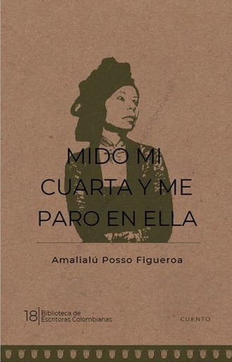 MIDO MI CUARTA Y ME PARO EN ELLA | AMALIALU POSSO FIGUEROA