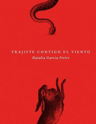 TRAJISTE CONTIGO EL VIENTO | NATALIA GARCIA FREIRE