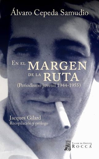 EN EL MARGEN DE LA RUTA | ALVARO CEPEDA SAMUDIO