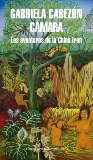 AVENTURAS DE LA CHINA IRON, LAS | GABRIELA CABEZON CAMARA