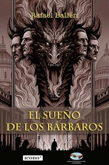 SUEÑO DE LOS BARBAROS, EL | RAFAEL BALLEN