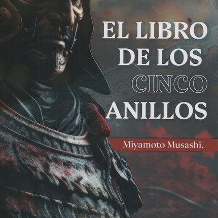 EL LIBRO DE LOS CINCO ANILLOS | MIYAMOTO MUSASHI