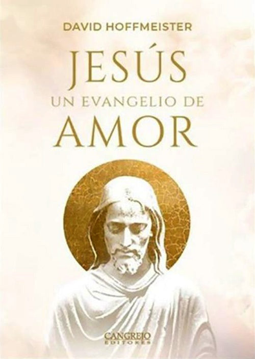 JESUS UN EVANGELIO DE AMOR | DAVID HOFFMEISTER