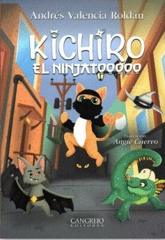 KICHIRO EL NINJATOOOOO | ANDRES VALENCIA R.