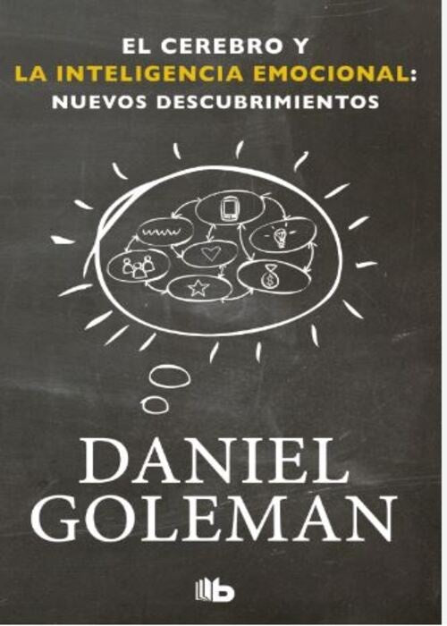 CEREBRO Y LA INTELIGENCIA EMOCIONAL, EL | DANIEL GOLEMAN