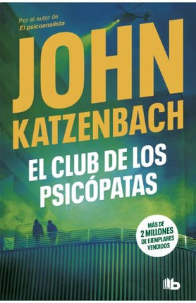 CLUB DE LOS PSICOPATAS, EL | JOHN KATZENBACH